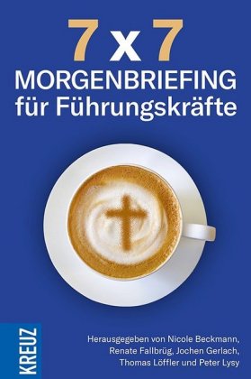 7 x 7 - Morgenbriefing für Führungskräfte