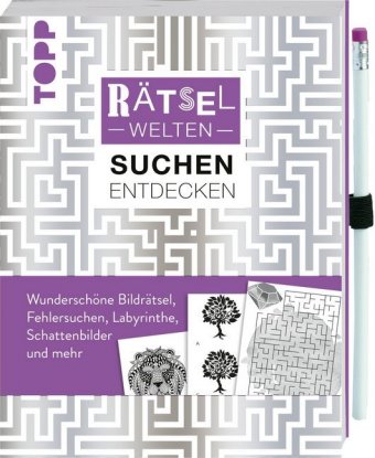 Rätselwelten - Suchen Entdecken: Wunderschöne Bildrätsel, Fehlersuchen, Labyrinthe, Schattenbilder und mehr