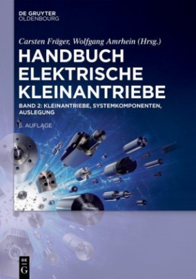 Handbuch Elektrische Kleinantriebe. Bd.2