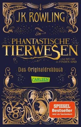 Phantastische Tierwesen und wo sie zu finden sind: Das Originaldrehbuch