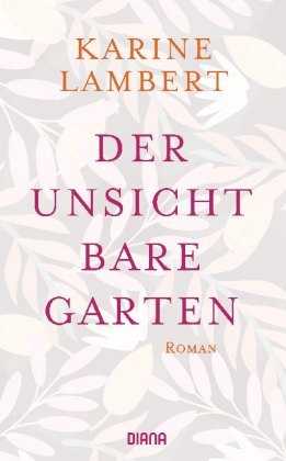 Der unsichtbare Garten