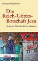 Die Reich-Gottes-Botschaft Jesu