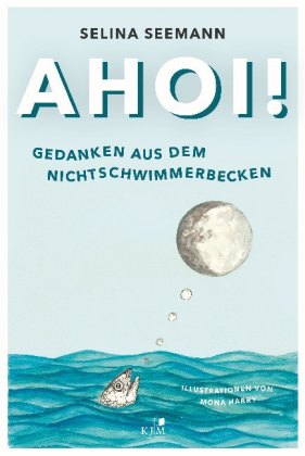 Ahoi! Gedanken aus dem Nichtschwimmerbecken