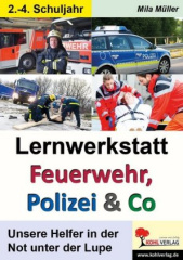 Lernwerkstatt Feuerwehr, Polizei & Co