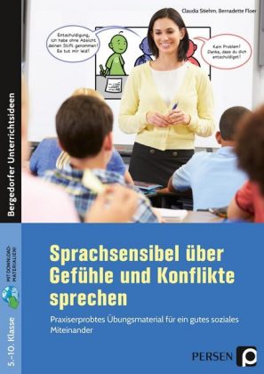 Sprachsensibel über Gefühle und Konflikte sprechen