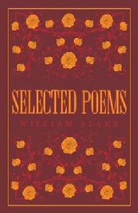 Selected Poetical Works: Blake