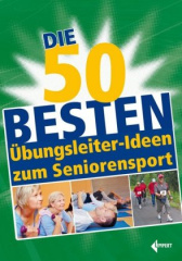 Die 50 besten Übungsleiter-Ideen zum Seniorensport