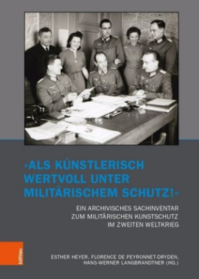 "Als künstlerisch wertvoll unter militärischem Schutz!"