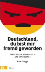 Deutschland, du bist mir fremd geworden