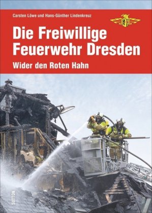 Die Freiwillige Feuerwehr Dresden