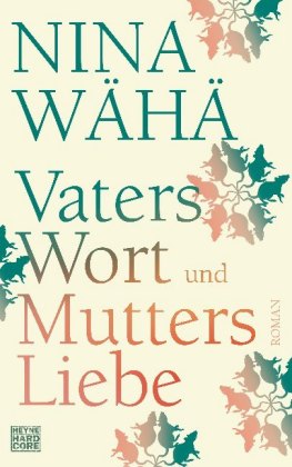 Vaters Wort und Mutters Liebe