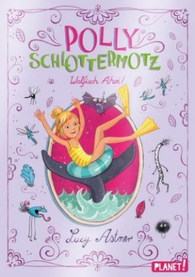 Polly Schlottermotz: Walfisch Ahoi!