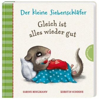 Der kleine Siebenschläfer - Gleich ist alles wieder gut