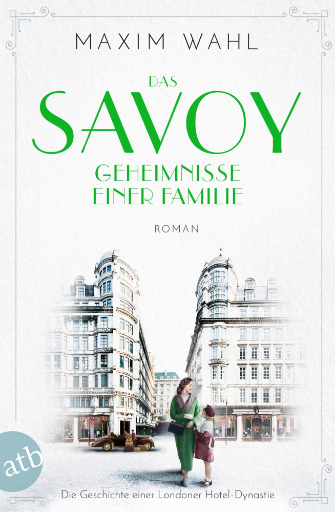 Das Savoy - Geheimnisse einer Familie