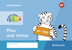 Die Bunte Reihe Mathematik - Plus und minus bis 1000