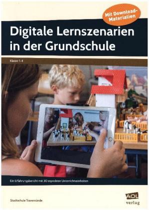 Digitale Lernszenarien in der Grundschule