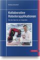 Kollaborative Roboterapplikationen