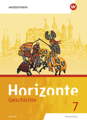 Horizonte - Geschichte: Ausgabe 2018 für Realschulen in Bayern, m. 1 Buch, m. 1 Online-Zugang