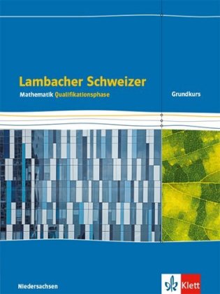 12./13. Schuljahr, Qualifikationsphase Schülerbuch Grundkurs/grundlegendes Anforderungsniveau