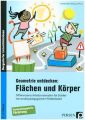 Geometrie entdecken: Flächen und Körper