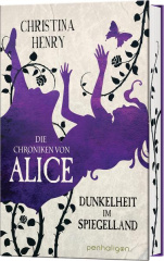 Die Chroniken von Alice - Dunkelheit im Spiegelland