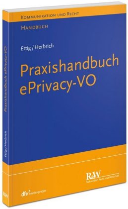 Praxishandbuch ePrivacy-VO