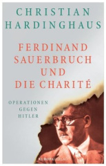 Ferdid Sauerbruch und die Charité