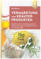 Vermarktung von Kräuterprodukten