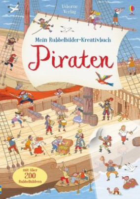 Mein Rubbelbilder-Kreativbuch: Piraten