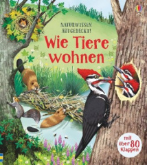 Naturwissen aufgedeckt! - Wie Tiere wohnen