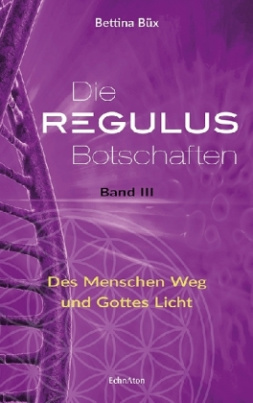 Die Regulus-Botschaften. Bd.3