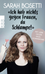 "Ich hab nichts gegen Frauen, du Schlampe!"