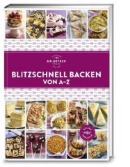 Dr. Oetker Blitzschnell Backen von A-Z