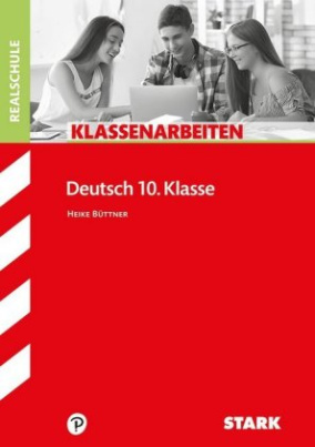 Klassenarbeiten Realschule - Deutsch 10. Klasse