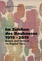 Im Zeichen des Bauhauses 1919-2019