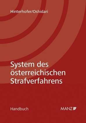 System des österreichischen Strafverfahrensrechts