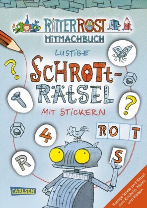 Ritter Rost Mitmachbuch: Lustige Schrott-Rätsel mit Stickern