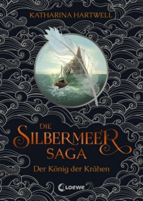 Die Silbermeer-Saga - Der König der Krähen