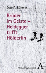 Brüder im Geiste - Heidegger trifft Hölderlin