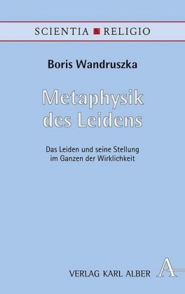 Metaphysik des Leidens