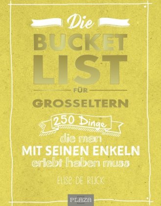 Die Bucket List für Großeltern