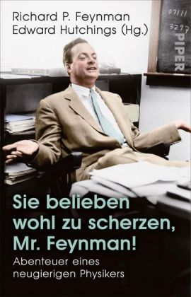 Sie belieben wohl zu scherzen, Mr. Feynman!