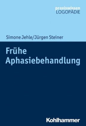 Frühe Aphasiebehandlung