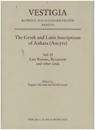 The Greek and Latin Inscriptions of Ankara (Ancyra). Vol.II