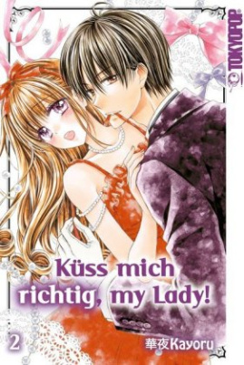 Küss mich richtig, my Lady!. Bd.2