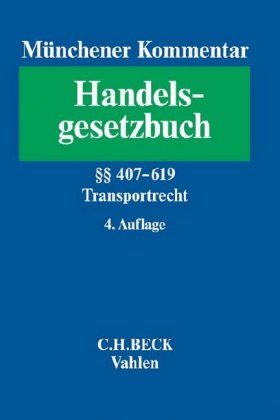 Münchener Kommentar zum Handelsgesetzbuch Bd. 7: Transportrecht