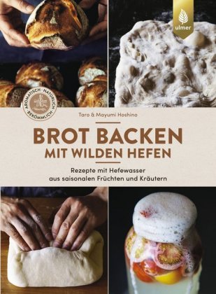 Brot backen mit wilden Hefen