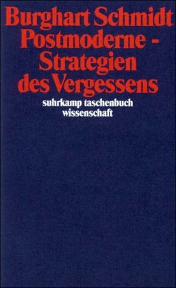 Postmoderne - Strategien des Vergessens