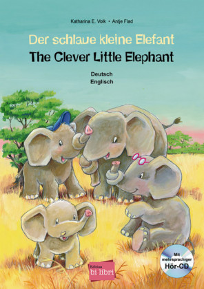 Der schlaue kleine Elefant, Deutsch/Englisch, m. Audio-CD