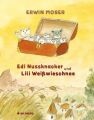 Edi Nussknacker und Lili Weißwieschnee